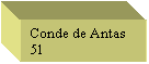 Text Box: Conde de Antas 
51

