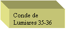 Text Box: Conde de Lumiares 35-36