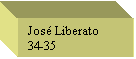 Text Box: Jos� Liberato
34-35
